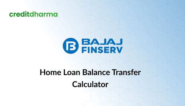 Cover Image for Bajaj Finserv Home Loan Balance Transfer