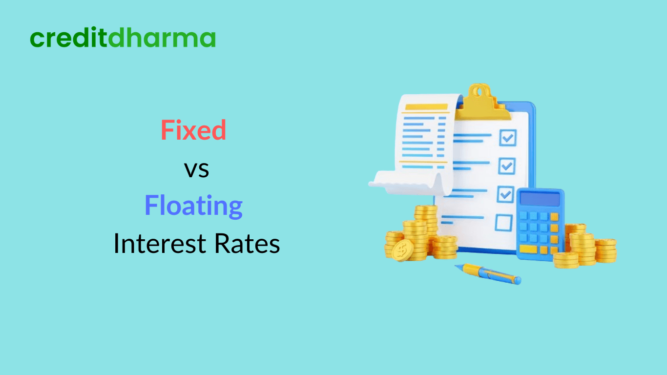 Cover Image for Choosing Home Loans: Fixed vs Floating Interest Rates