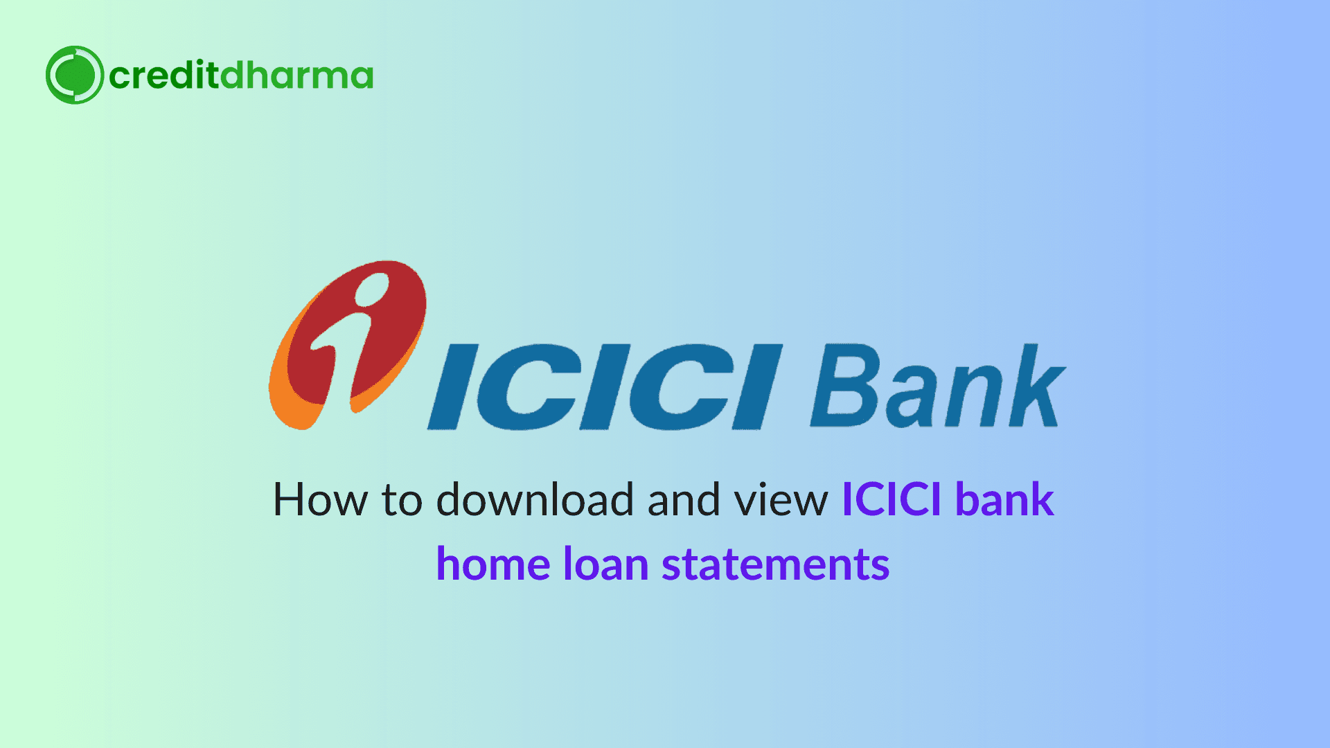 Cover Image for ICICI Home Loan Statement Downloads