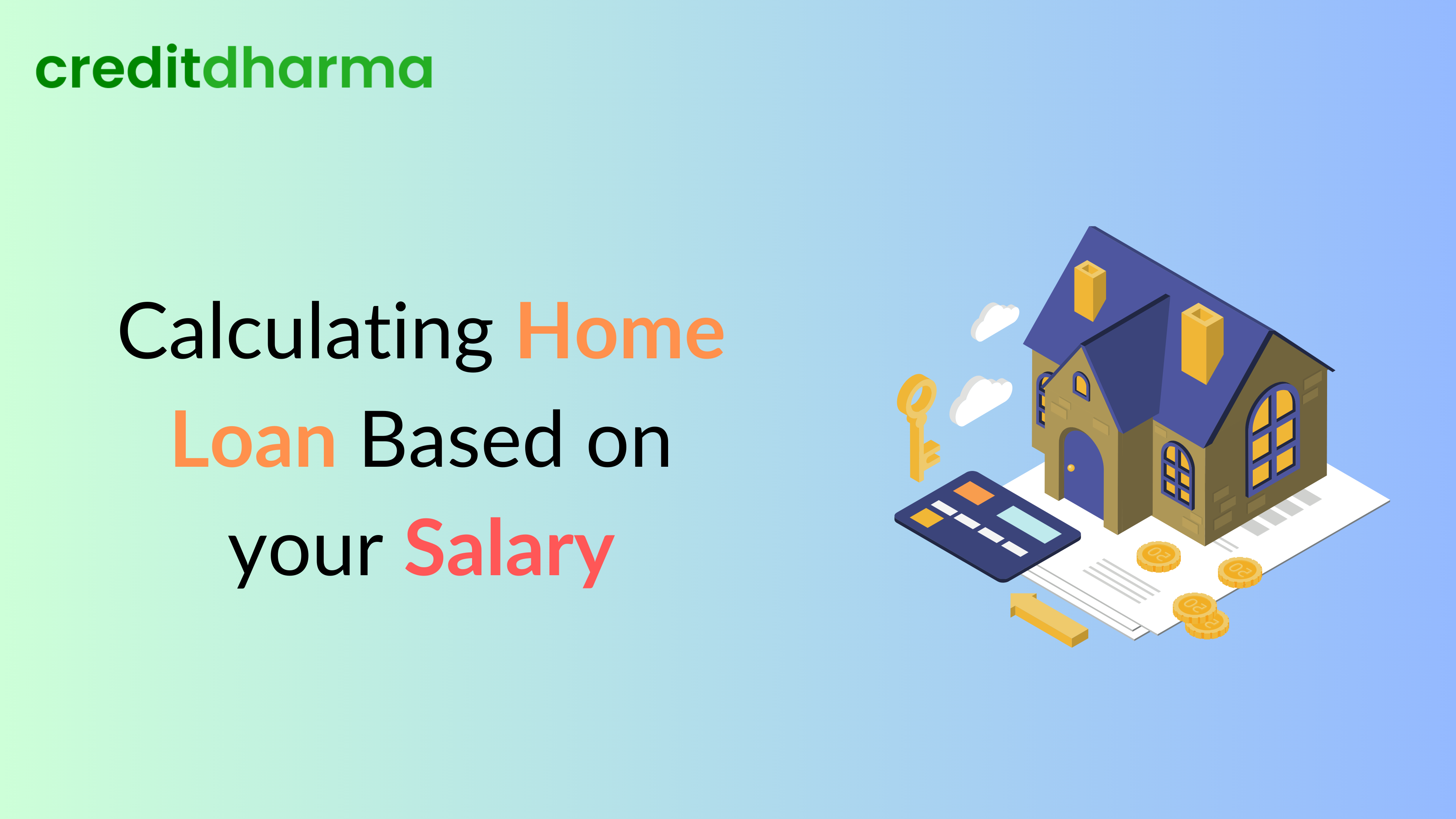 Calculating Home Loan Based on your Salary