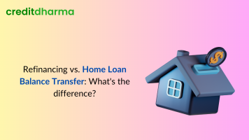 Refinancing vs Home Loan Balance Transfer: What's the Difference?